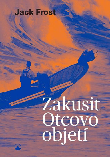 Zakusit Otcovo objetí - Frost Jack