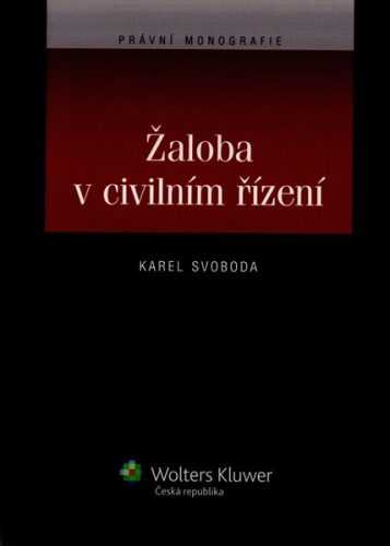 Žaloba v civilním řízení - Svoboda Karel - A5