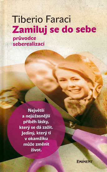 Zamiluj se do sebe - Průvodce seberealizací - Faraci Tiberio - 13