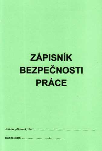 Zápisník bezpečnosti práce - sešit A6