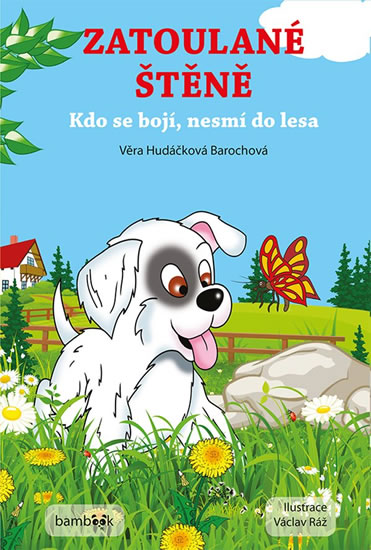 Zatoulané štěně - Kdo se bojí