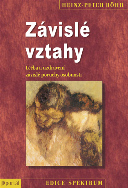 Závislé vztahy - Heinz-Peter Röhr - 14x20 cm