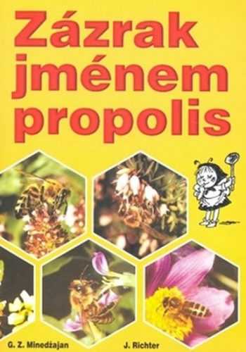 Zázrak jménem propolis - Minedžajan G.Z.