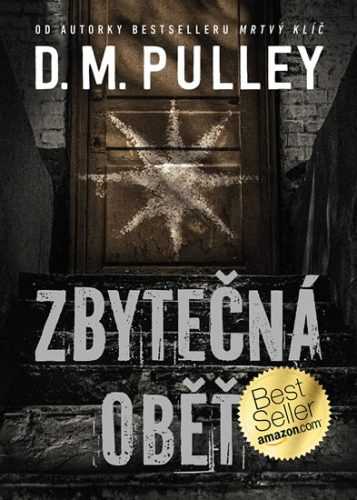 Zbytečná oběť - Pulley D. M.