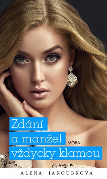 Zdání a manžel vždycky klamou - Jakoubková Alena