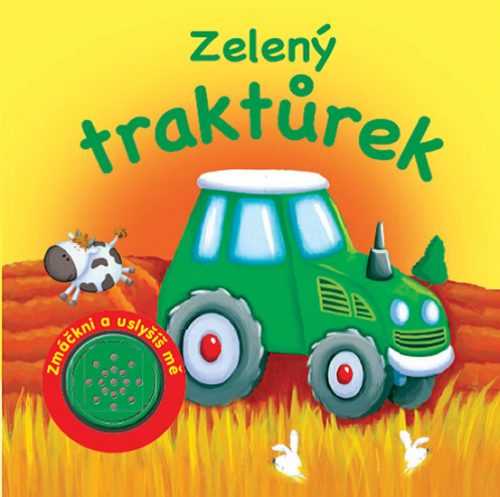 Zelený traktůrek: Zmáčkni a uslyšíš mě - neuveden