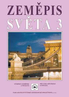 Zeměpis světa 3 - učebnice zeměpisu pro ZŠ a víceletá gymnázia - Jeřábek M.