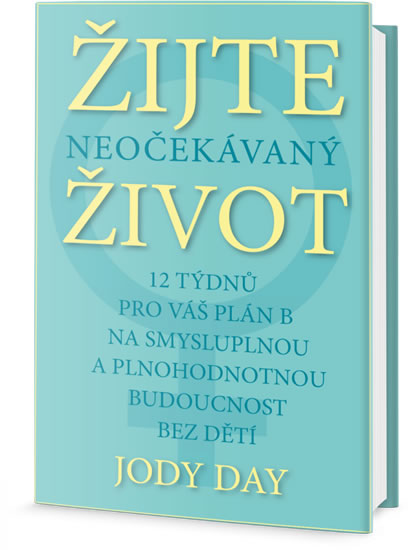 Žijte neočekávaný život - Day Jody