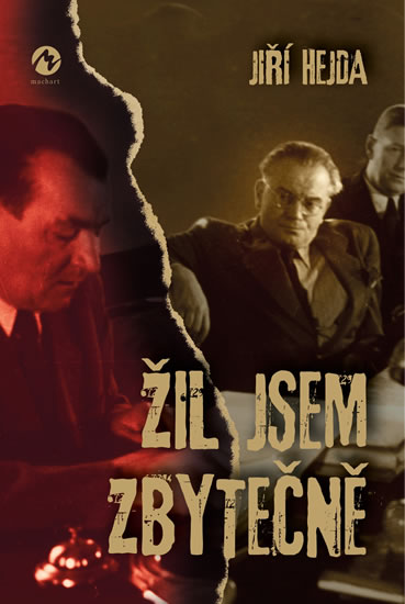 Žil jsem zbytečně - Hejda Jiří