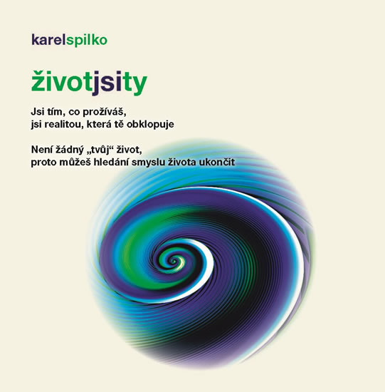 Život jsi ty - Spilko Karel