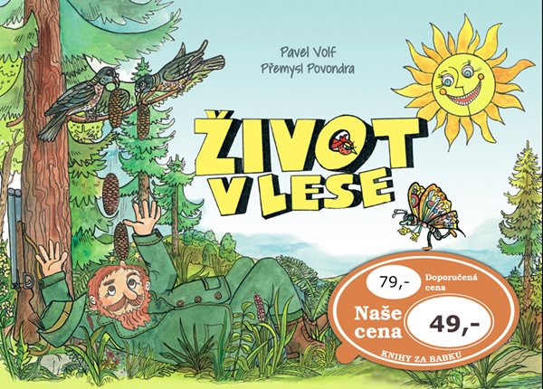 Život v lese - Pavel Volf