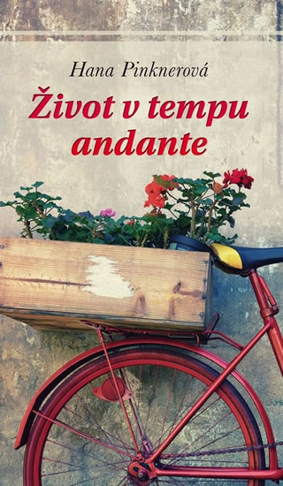 Život v tempu andante - Pinknerová Hana