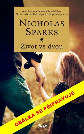 Život ve dvou - Nicholas Sparks