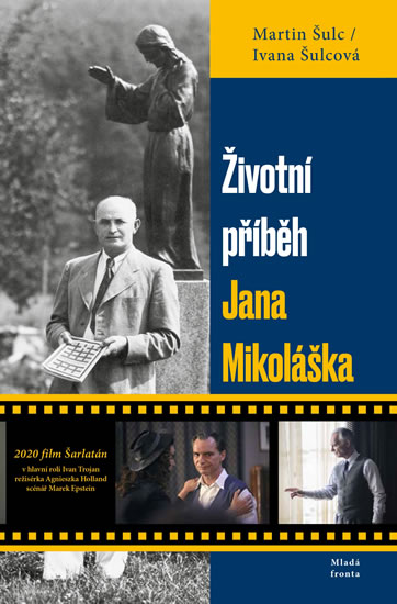 Životní příběh Jana Mikoláška - Pravda o slavném českém léčiteli - Šulc Martin