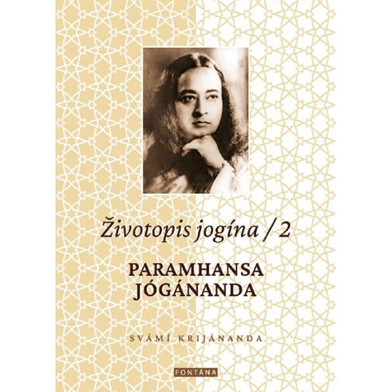 Životopis jogína 2 - Paramahansa Jógánanda - Kriyananda Swami