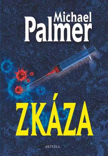 Zkáza - Palmer Michael