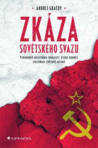 Zkáza Sovětského svazu - Vzpomínky účastníka událostí