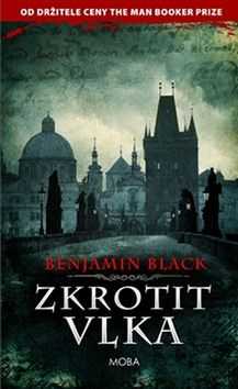 Zkrotit vlka - Benjamin Black - 12x21 cm