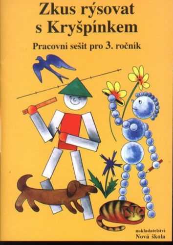 Zkus rýsovat s Kryšpínkem - pracovní sešit pro 3.ročník - Rosecká Zdena - A5