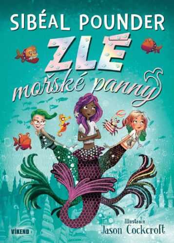 Zlé mořské panny - Pounder Sibéal