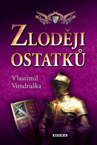 Zloději ostatků - Vondruška Vlastimil