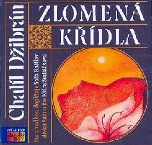 Zlomená křídla - 2CD - Džibrán Chalíl - 12