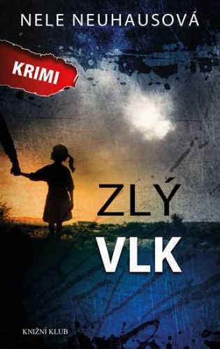 Zlý vlk - Neuhausová Nele