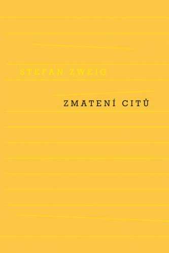 Zmatení citů - Zweig Stefan