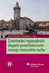 Zmírňování regionálních disparit prostředníctvím rozvoje cestovního ruchu - Franke Antonín a kol.