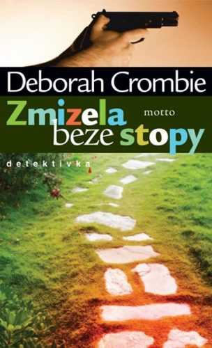 Zmizela beze stopy - Deborah Crombie - 13x21 cm