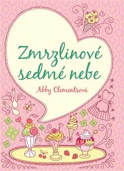 Zmrzlinové sedmé nebe - Abby Clementsová - 14x20