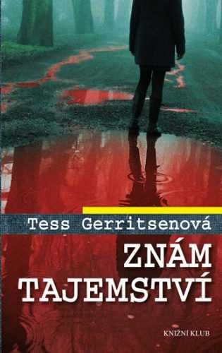 Znám tajemství - Gerritsenová Tess