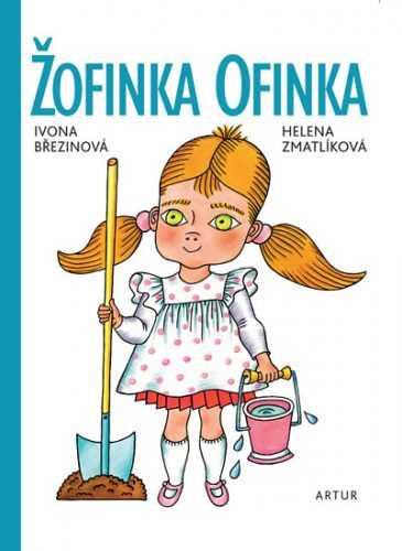 Žofinka Ofinka - Březinová Ivona