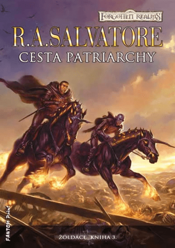 Žoldáci 3 - Cesta patriarchy - R. A. Salvatore - 15x21 cm