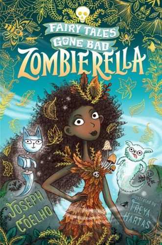 Zombierella: Fairy Tales Gone Bad - Coelho Joseph