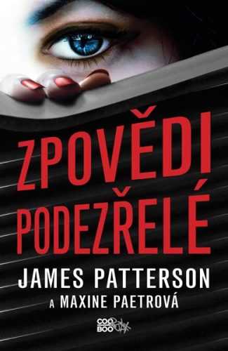 Zpovědi podezřelé - James Patterson - 13x20 cm