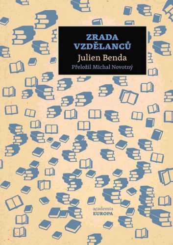 Zrada vzdělanců - Benda Julien