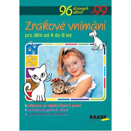 Zrakové vnímání - 96 úžasných aktivit k rozvoji pozornosti dětí od 4 do 8 let - neuveden