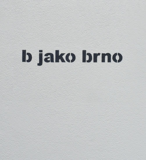 b jako brno - neuveden