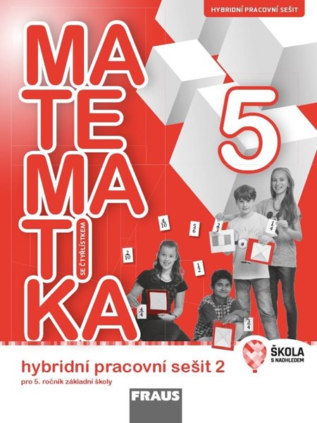 Matematika se Čtyřlístkem 5 - pracovní sešit 2 (hybridní)