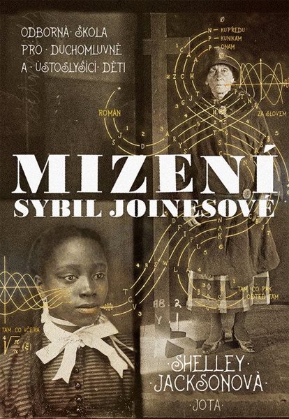 Mizení Sybil Joinesové - Odborná škola pro duchomluvné a ústoslyšící děti - Jacksonová Shelley