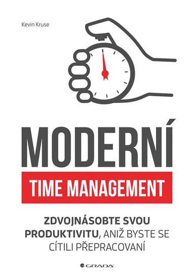 Moderní time management - Zdvojnásobte svou produktivitu