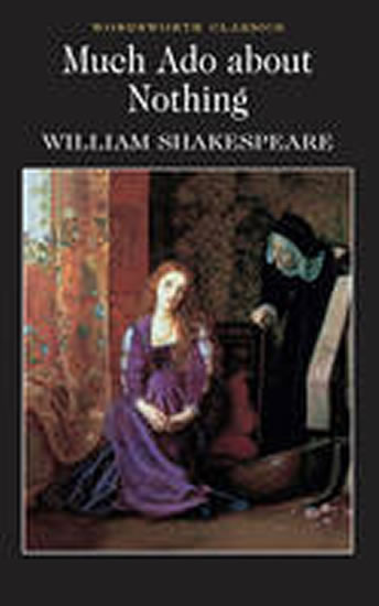 Much Ado About Nothing - Shakespeare William