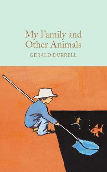 My Family and Other Animals - Durrell Gerald