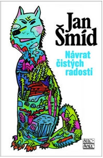 Návrat čistých radostí - Šmíd Jan - 13