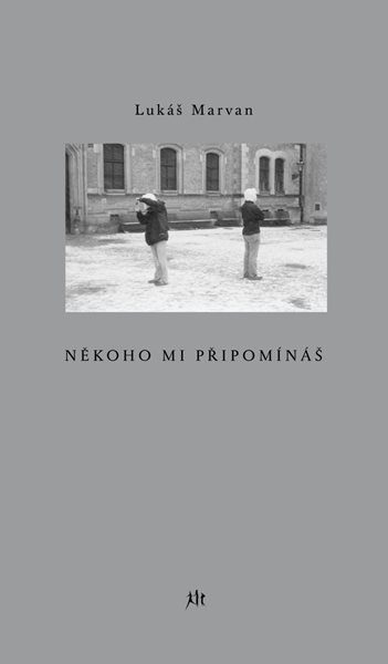 Někoho mi připomínáš - Marvan Lukáš
