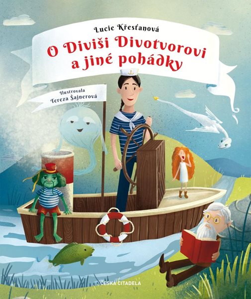 O Diviši Divotvorovi a jiné pohádky - Lucie Křesťanová - 19x23 cm