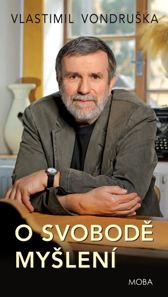 O svobodě myšlení - Vondruška Vlastimil