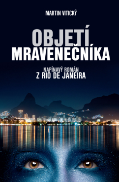 Objetí mravenečníka - Mgr. Martin Vitický