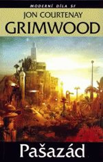 Pašazád - Grimwood Jon Courtenay